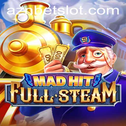 MadHitFullSteam: A Thrilling New Gaming Experience with a Twist of Aznbet