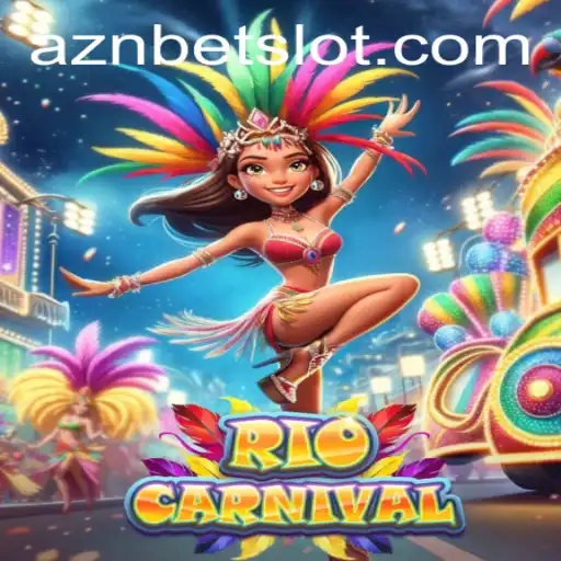 Experience the Vibrant Thrills of RioCarnival with AznBet
